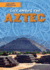 Life Among the Aztec (Ancient Americas)