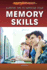 Surefire Tips to Improve Your Memory Skills