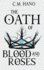 The Oath of Blood & Roses