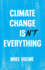 Climate Change Isn't Everything