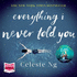 Everything I Never Told You (Unabridged Audiobook) (Audio Cd)