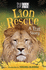 Lion Rescue: a True Story (Born Free)