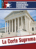 La Corte Suprema (Nuestro Gobierno Federal)