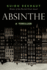 Absinthe: a Thriller