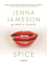 Spice: a Novel (Fate)