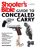 Shooter's Bible Guide to Concealed Carry: a Beginner's Guide to Armed Defense