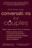 The Five Core Conversations for Couples: Expert Advice About How to Develop Effective Communication, a Long-Term Financial Plan, Cooperative Parenting...Satisfying Sex, and Work-Life Balance
