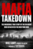 Mafia Takedown: the Incredible True Story of the Fbi Agent Who Devastated the New York Mob