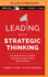 Leading With Strategic Thinking: Four Ways Effective Leaders Gain Insight, Drive Change, and Get Results