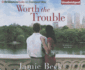 Worth the Trouble (St. James, 2)