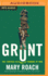 Grunt: the Curious Science of Humans at War