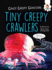 Tiny Creepy Crawlers Format: Paperback