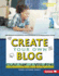 Create Your Own Blog (Digital Makers (Alternator Books ))