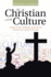 The Christian and the Culture a Study of the Challenges Faced By the Twentyfirst Century Christian