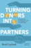 Turning Donors Into Partners-Principles for Fundraising You`Ll Actually Enjoy