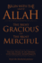 Begin With the Name of Allah the Most Gracious and the Most Merciful