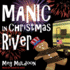 Manic in Christmas River: a Christmas Cozy Mystery (Christmas River Cozy, 6)