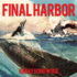 Final Harbor (the Silent War)