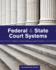 Federal and State Court Systems