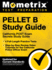 Pellet B Study Guide-California Post Exam Secrets Study Guide, 4 Full-Length Practice Tests, Step-By-Step Review Video Tutorials for the California (Hardback Or Cased Book)