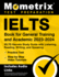 Ielts Book for General Training and Academic 2023-2024-Ielts Secrets Study Guide With Listening, Reading, Writing, and Speaking, Practice Test, Step-By-Step Video Tutorials