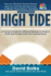 High Tide: A Practical Guide for Affluent Retirees to Protect, Profit and Prosper From the Coming Storm