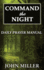 Command the Night: Daily Prayer Manual (Command the Night Series)