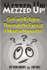 Mezzed Up!: God and Religion through the Eyes of a Master Hypnotist