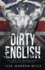 Dirty English: 1 (British Bad Boys)