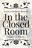 In the Closed Room: Illustrated