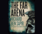 The Far Arena