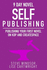 Nine Day Novel-Self Publishing: Publishing Your First Novel on KDP and CreateSpace