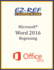 Microsoft Word 2016: Beginning: Student Manual (Black & White)