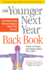 The Younger Next Year Back Book: The Whole-Body Plan to Conquer Back Pain Forever