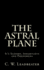 The Astral Plane: It's Scenery, Inhabitants and Phenomena