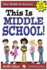 This is Middle School: Your Guide to Success