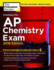 Cracking the Ap Chemistry Exam, 2018 Edition: Proven Techniques to Help You Score a 5 (College Test Preparation)