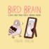 Bird Brain: Comics About Mental Health, Starring Pigeons