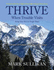 Thrive: When Trouble Visits! Being Your Best in Tough Times (Academic Version)