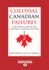 Colossal Canadian Failures 2: a Short History of Things That Seemed Like a Good Idea at the Time