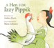 A Hen for Izzy Pippik Format: Paperback