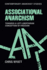 Associational Anarchism: Towards a Left-Libertarian Conception of Freedom