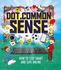 Dot. Common Sense How to Stay Smart and Safe Online Dot. Common Sense