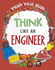 Think Like an Engineer