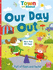 Our Day Out: a Board Book Filled With Flaps and Facts (Town and About)