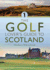 The Golf Lover's Guide to Scotland Format: Paperback