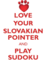 Love Your Slovakian Pointer and Play Sudoku Slovakian Rough Haired Pointer Sudoku Level 1 of 15