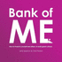 Bank of Me: How to Invest in Yourself and Others to Build Great Cultures