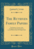 The Ruthven Family Papers the Ruthven Version of the Conspiracy and Assassination at Gowrie House Perth, 5th August 1600 Classic Reprint