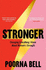 Stronger: Changing Everything I Knew About Women's Strength